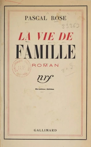 La vie de famille - Pascal Pia - Gallimard (réédition numérique FeniXX)