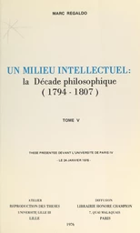 Un milieu intellectuel : la décade philosophique, 1794-1807 (5)