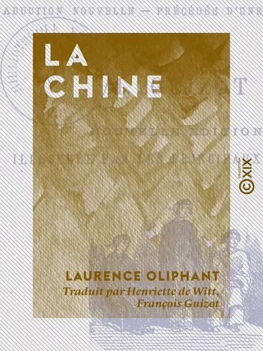 La Chine - Laurence Oliphant - Collection XIX