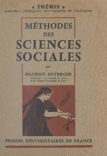 Méthodes des sciences sociales - Maurice Duverger - FeniXX réédition numérique