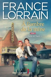 À l'ombre de la mine, tome 2