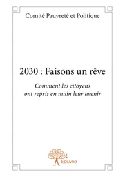 2030 : Faisons un rêve