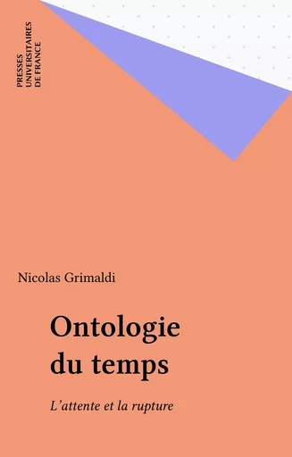 Ontologie du temps - Nicolas Grimaldi - Presses universitaires de France (réédition numérique FeniXX)