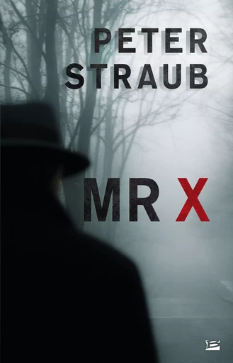 Mr X - Peter Straub - Bragelonne