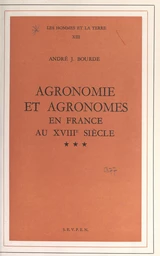 Agronomie et agronomes en France au XVIIIe siècle