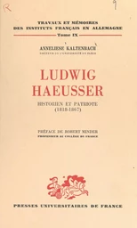 Ludwig Haeusser, historien et patriote (1818-1867)