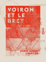 Voiron et le Bret - Notes d'un voyage humoristique et descriptif