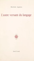 L'autre versant du langage