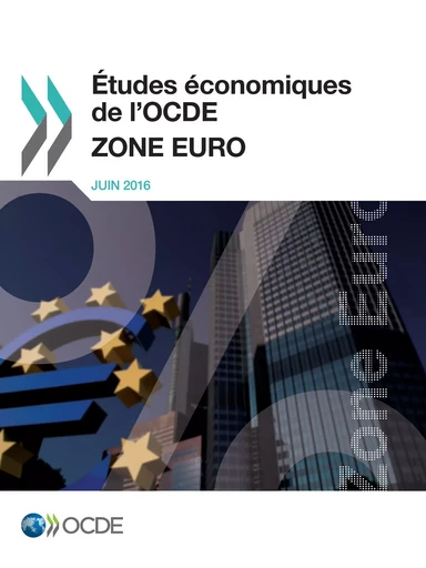 Études économiques de l'OCDE : Zone Euro 2016 -  Collectif - OECD