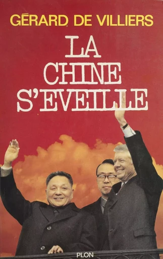 La Chine s'éveille - Gérard de Villiers, Gilbert Maurin - Plon (réédition numérique FeniXX)