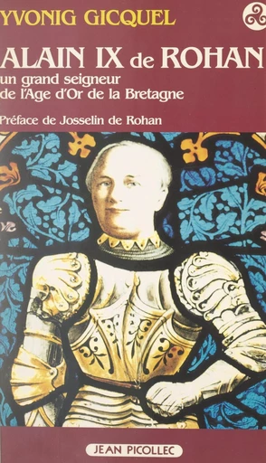 Alain IX de Rohan (1382-1462) - Yvonig Gicquel - FeniXX réédition numérique