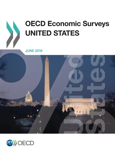 OECD Economic Surveys: United States 2016 -  Collectif - OECD