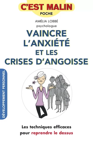 Vaincre l'anxiété et les crises d'angoisse, c'est malin - Amélia Lobbé - Éditions Leduc