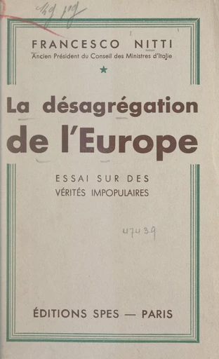 La désagrégation de l'Europe - Francesco Nitti - FeniXX rédition numérique