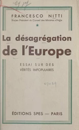 La désagrégation de l'Europe