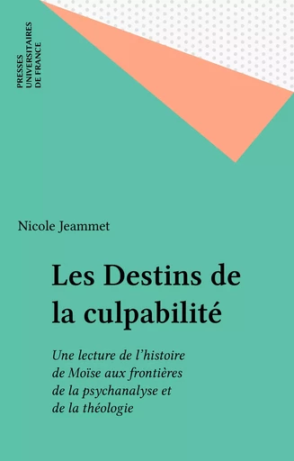 Les Destins de la culpabilité - Nicole Jeammet - Presses universitaires de France (réédition numérique FeniXX)