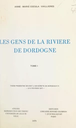 Les gens de la rivière de Dordogne, 1750-1850 (1)