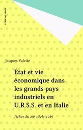 État et vie économique dans les grands pays industriels en U.R.S.S. et en Italie