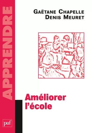 Améliorer l'école - Denis Meuret, Gaëtane Chapelle - Humensis