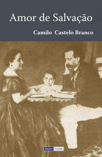 Amor de Salvação - Camilo Castelo Branco - Edições Vercial