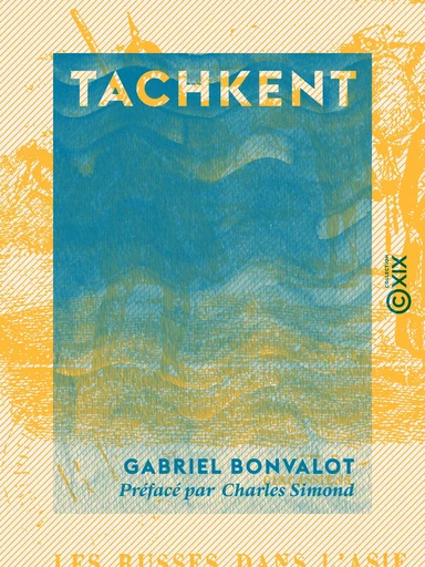 Tachkent - Gabriel Bonvalot - Collection XIX