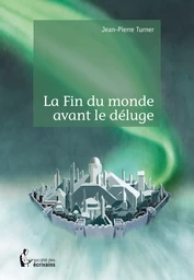 La Fin du monde avant le déluge