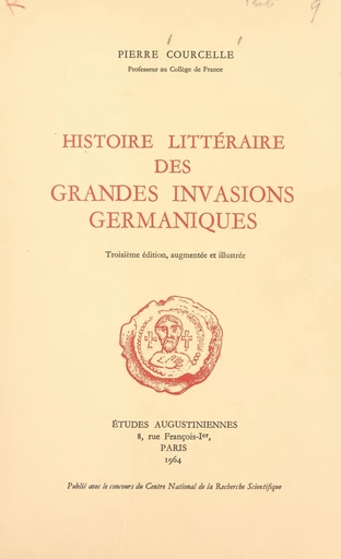 Histoire littéraire des grandes invasions germaniques - Pierre Courcelle - FeniXX réédition numérique