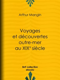 Voyages et découvertes outre-mer au XIXe siècle