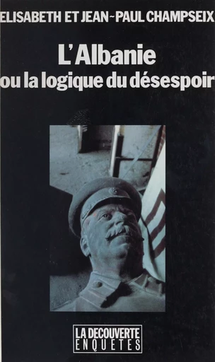 L'Albanie - Élisabeth Champseix, Jean-Paul Champseix - La Découverte (réédition numérique FeniXX)