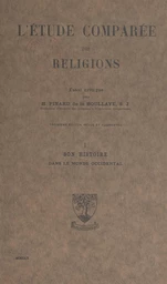 L'étude comparée des religions (1). Son histoire dans le monde occidental