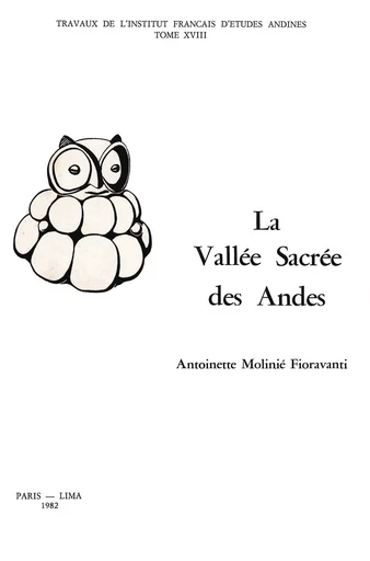 La vallée sacrée des Andes - Antoinette Molinié Fioravanti - Institut français d’études andines