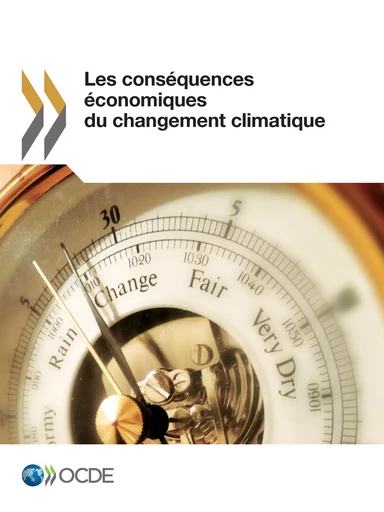 Les conséquences économiques du changement climatique -  Collectif - OECD