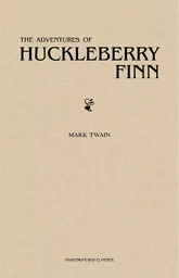 The Adventures of Huckleberry Finn