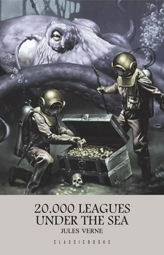 Twenty Thousand Leagues Under the Sea - Jules Verne - Pandora's Box