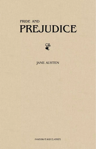 Pride and Prejudice - Jane Austen - Pandora's Box