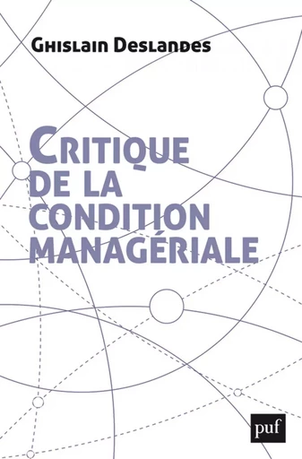 Critique de la condition managériale - Ghislain Deslandes - Humensis