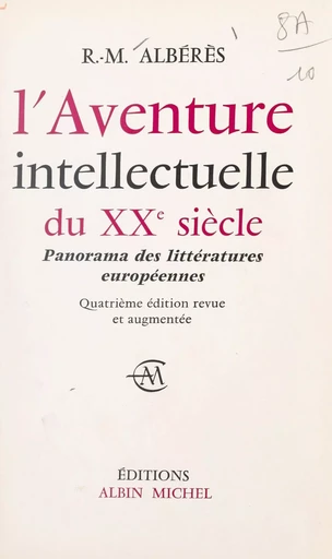 L'aventure intellectuelle du XXe siècle - René Marill Albérès - (Albin Michel) réédition numérique FeniXX