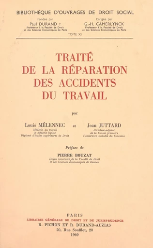 Traité de la réparation des accidents du travail - Jean Juttard, Louis Mélennec - FeniXX réédition numérique