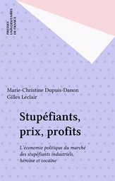 Stupéfiants, prix, profits