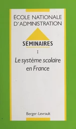 Séminaires (1) : Le Système scolaire en France