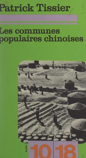 Les communes populaires chinoises - Patrick Tissier - FeniXX réédition numérique