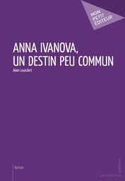 Anna Ivanova, un destin peu commun