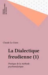 La Dialectique freudienne (1)