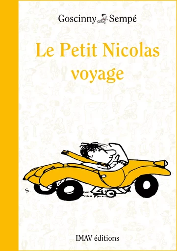 Le Petit Nicolas voyage -  Goscinny, Jean-Jacques Sempé - IMAV éditions