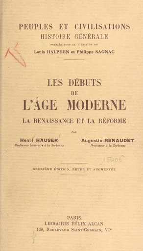 Les débuts de l'âge moderne : la Renaissance et la Réforme - Henri Hauser, Augustin Renaudet - FeniXX réédition numérique