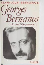 Georges Bernanos à la merci des passants