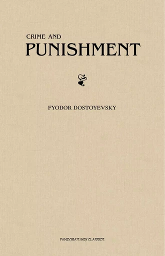 Crime And Punishment - Fyodor Dostoyevsky - Pandora's Box