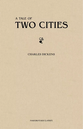 A Tale of Two Cities - Charles Dickens - Pandora's Box