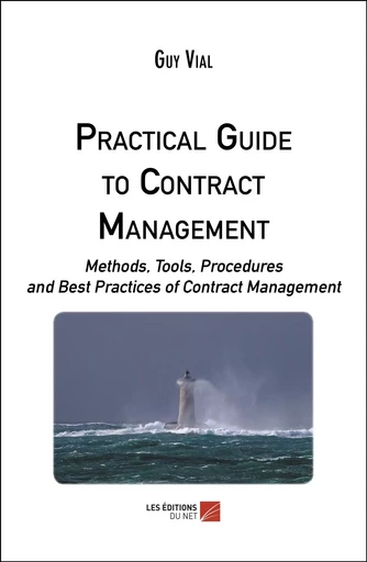 Practical Guide to Contract Management - Guy Vial - Les Éditions du Net