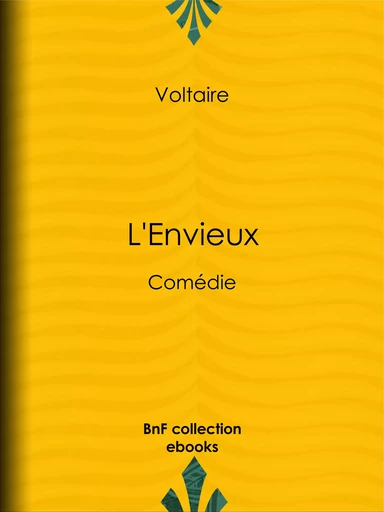 L'Envieux -  Voltaire, Louis Moland - BnF collection ebooks